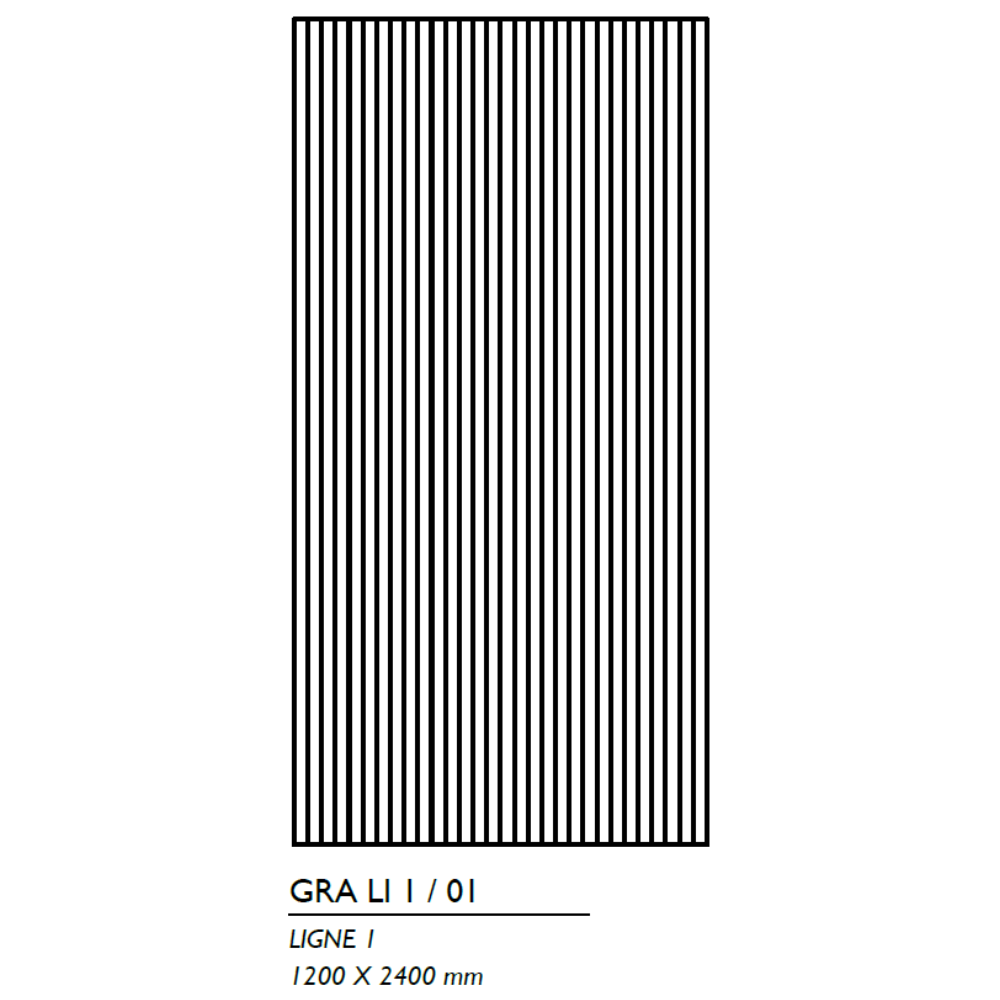 Un rectangle avec des lignes verticales noires régulièrement espacées, étiqueté "GRA LI I/01 LIGNE I 1200 x 2400 mm" en dessous.